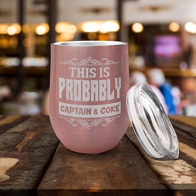 Veracco This Is Probably Captain & Coke Double Wall Insulated Tumbler with Splash Proof Lid Funny Gift For Someone Who Loves Drinking Bachelor Party Favors (Stainless Steel,12Oz,Rose Gold)