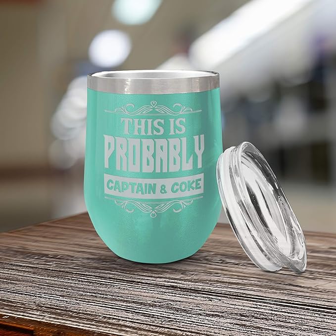 Veracco This Is Probably Captain & Coke Double Wall Insulated Tumbler with Splash Proof Lid Funny Gift For Someone Who Loves Drinking Bachelor Party Favors (Teal)