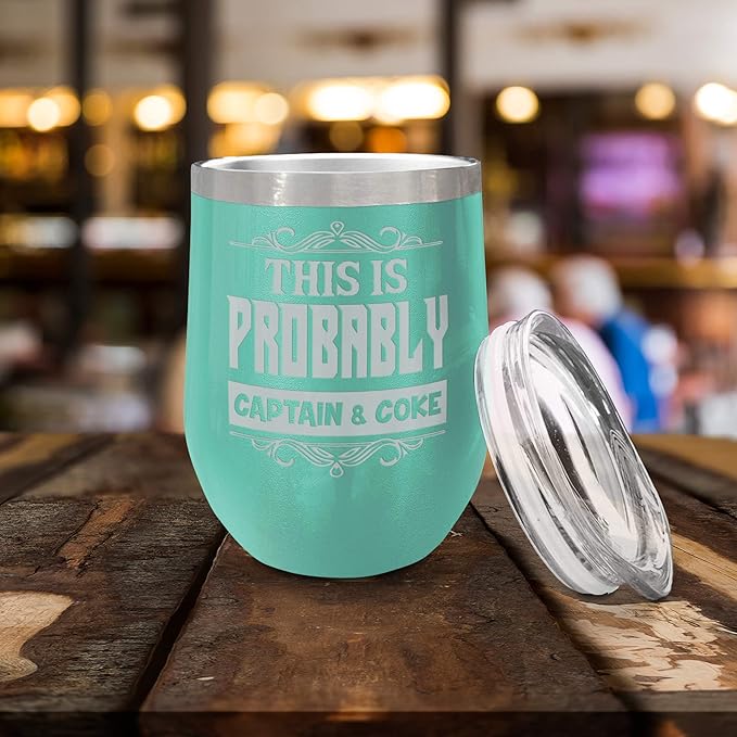 Veracco This Is Probably Captain & Coke Double Wall Insulated Tumbler with Splash Proof Lid Funny Gift For Someone Who Loves Drinking Bachelor Party Favors (Teal)